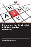 Un manuel sur le VIH/sida à l'intention des médecins
