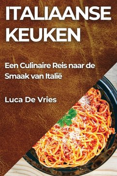 Italiaanse Keuken - de Vries, Luca