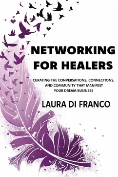 Networking for Healers - Di Franco, Laura