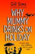 Why Mummy Drinks on Holiday (eBook,... - Bild 1