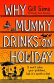 Why Mummy Drinks on Holiday (eBook, ePUB)