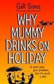 Why Mummy Drinks on Holiday (eBook, ePUB)