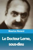 Le Docteur Lerne, sous-dieu