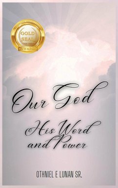 Our God His Word and Power - Lunan, Othniel E