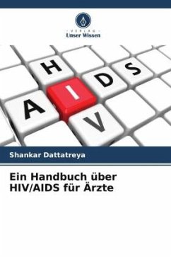 Ein Handbuch über HIV/AIDS für Ärzte - Dattatreya, Shankar