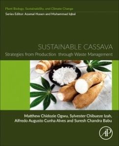 Sustainable Cassava - Chidozie Ogwu, Matthew; Chibueze Izah, Sylvester; Cunha Alves, Alfredo Augusto; Babu, Suresh
