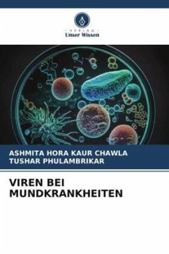 VIREN BEI MUNDKRANKHEITEN - HORA KAUR CHAWLA, ASHMITA;PHULAMBRIKAR, TUSHAR