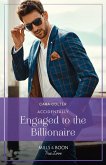 Accidentally Engaged To The Billionaire (eBook, ePUB)