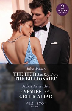 Cover The Heir She Kept From The Billionaire / Enemies At The Greek Altar (eBook, ePUB)