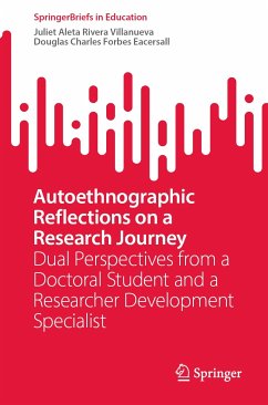 Autoethnographic Reflections on a Research Journey (eBook, PDF) - Villanueva, Juliet Aleta Rivera; Eacersall, Douglas Charles Forbes