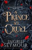 A Prince So Cruel (eBook, ePUB)