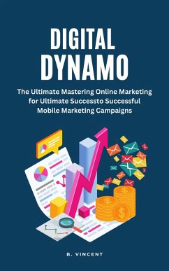 Digital Dynamo (eBook, ePUB) - Vincent, B.