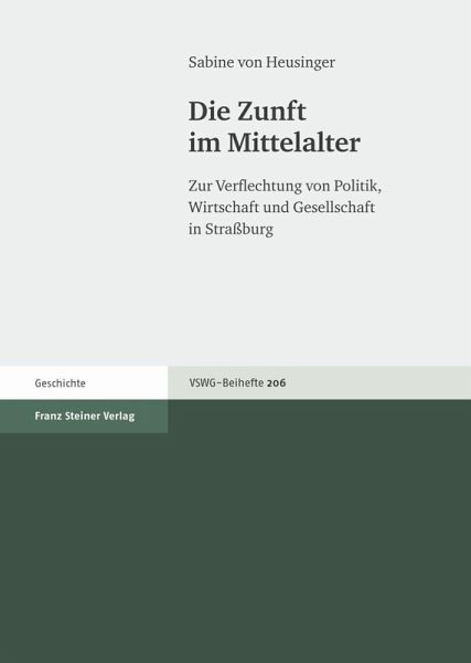 Die Zunft im Mittelalter (eBook, PDF) Die Zunft im Mittelalter (eBook, PDF)