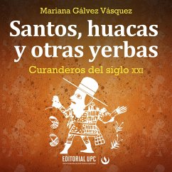 Santos, huacas y otras yerbas (MP3-Download) - Vásquez, Mariana Gálvez