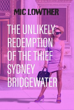 Cover The Unlikely Redemption of the Thief Sydney Bridgewater (eBook, ePUB)