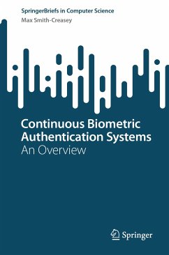 Continuous Biometric Authentication Systems (eBook, PDF) - Smith-Creasey, Max