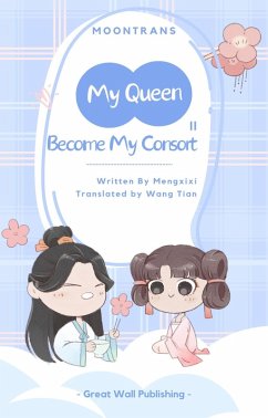 Cover My Queen, Become My Consort 2 (eBook, ePUB)