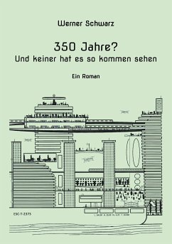 350 Jahre? (eBook, ePUB)