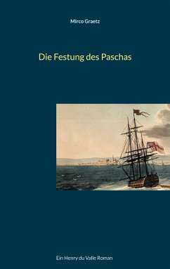 Die Festung des Paschas (eBook, ePUB) - Graetz, Mirco