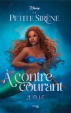 La Petite Sirène - À contre-courant (eBook, ePUB)