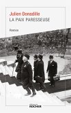 La paix paresseuse (eBook, ePUB) La paix paresseuse (eBook, ePUB)