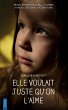 Elle voulait juste qu'on l'aime (eBook,... - Bild 1