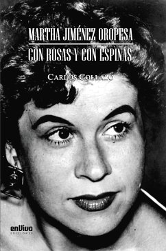 Martha Jiménez Oropesa. Con rosas y con espinas (eBook, ePUB) - Collazo Hernández, Carlos Manuel