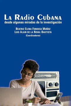 La Radio Cubana desde algunas miradas de la investigación (eBook, ePUB) - Fonseca Muñoz, Beatriz Elena