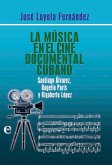 La música en el cine documental cubano (eBook, ePUB)