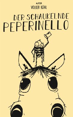 Der schaukelnde Peperinello (eBook, ePUB) - Kühl, Volker