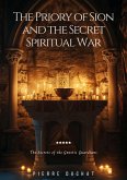 The Priory of Sion and the Secret Spiritual War (eBook, ePUB)