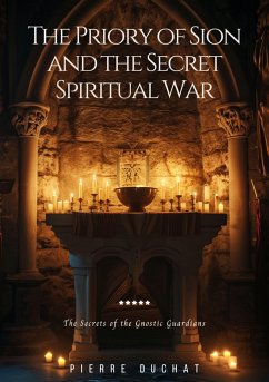 The Priory of Sion and the Secret Spiritual War (eBook, ePUB) - Duchat, Pierre