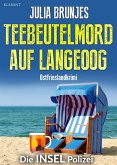 Teebeutelmord auf Langeoog. Ostfrieslandkrimi (eBook, ePUB)