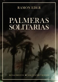 Palmeras solitarias (eBook, ePUB) - Eder, Ramón