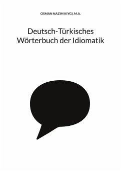 Deutsch-Türkisches Wörterbuch der Idiomatik (eBook, ePUB)