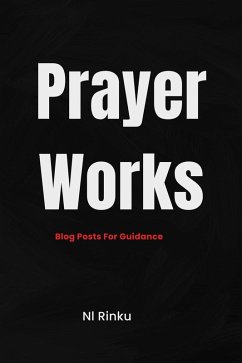Prayer Works (eBook, ePUB) - Rinku, N. l