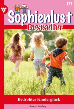Bedrohtes Kinderglück (eBook, ePUB) - Svanberg, Susanne
