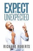 Expect the Unexpected (eBook, ePUB)
