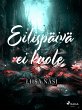 Eilispäivä ei kuole (eBook, ePUB) - Bild 1