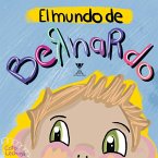 El mundo de Bernardo (eBook, ePUB)