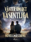 Väster om det väsentliga (eBook, ePUB) Väster om det väsentliga (eBook, ePUB)