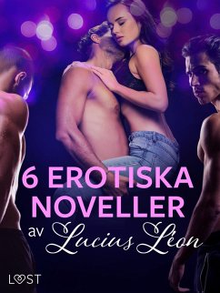 Cover 6 erotiska noveller av Lucius Léon (eBook, ePUB)