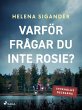 Varför frågar du inte Rosie? (eBook,... - Bild 1