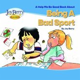 Help Me Be Good Book about Being a Bad Sport (eBook, ePUB)