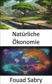 Natürliche Ökonomie (eBook, ePUB)