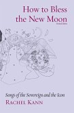 How to Bless the New Moon (eBook, ePUB)