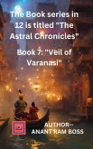 Veil of Varanasi (The Astral Chronicles, #7) (eBook, ePUB)