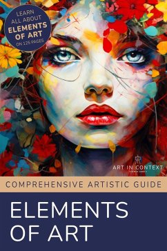 Elements of Art - Mastering the Building Blocks of Artistic Creation (eBook, ePUB) - Faessler, Martina