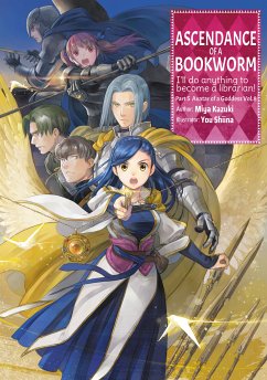 Ascendance of a Bookworm: Part 5 Volume 8 (eBook, ePUB) - Kazuki, Miya