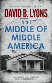 In The Middle of Middle America (The America Trilogy, #1) (eBook, ePUB)